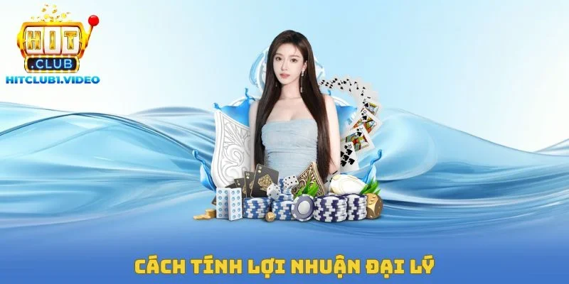 Cách tính lợi nhuận đại lý