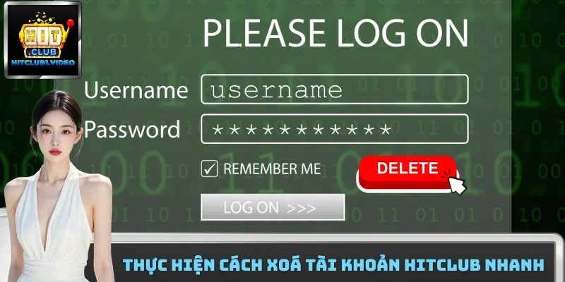 Thực hiện cách xoá tài khoản Hitclub nhanh